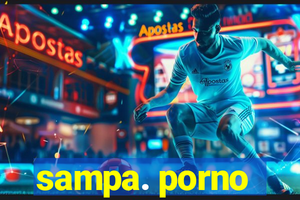 sampa. porno